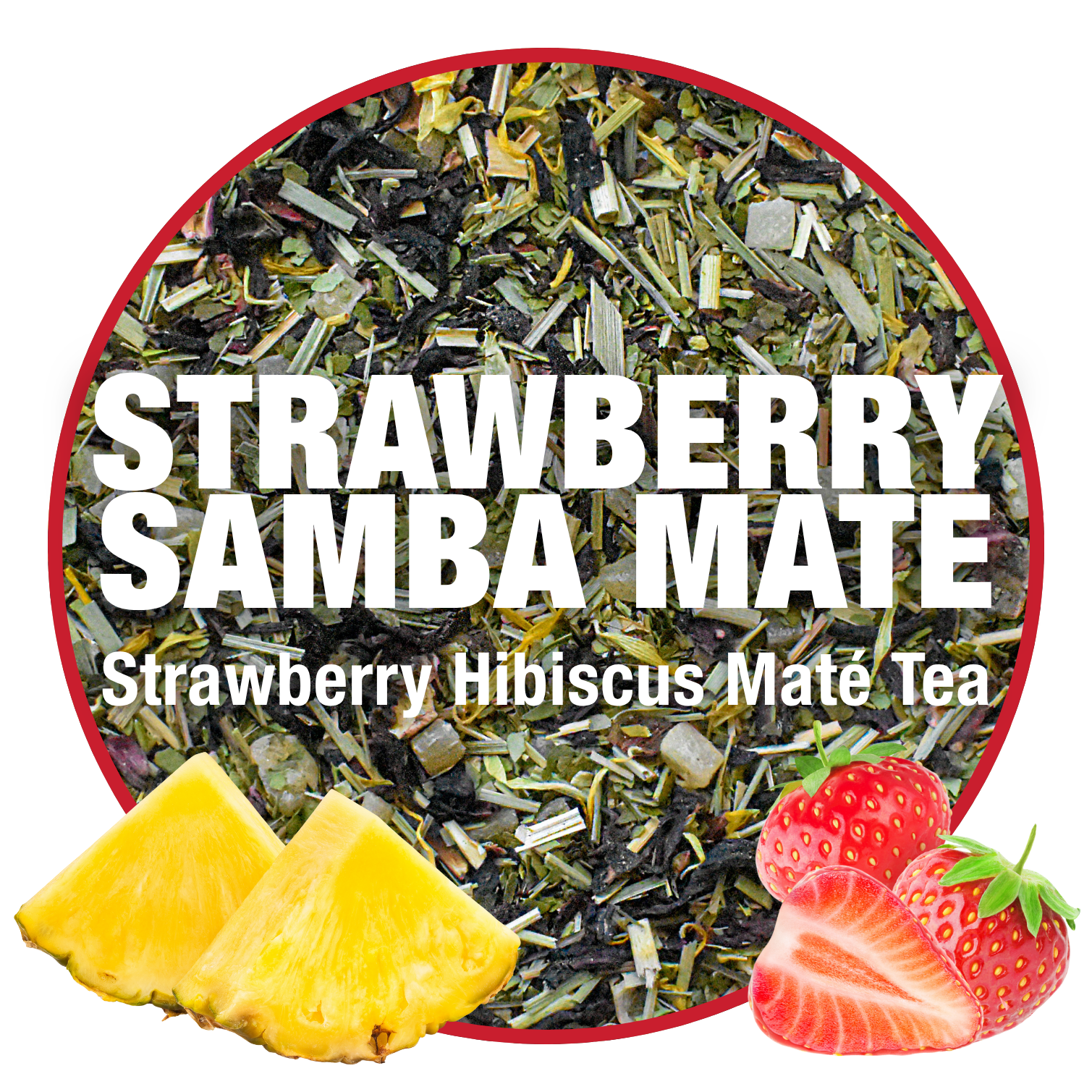 Strawberry Samba Maté - Strawberry Hibiscus Maté Tea